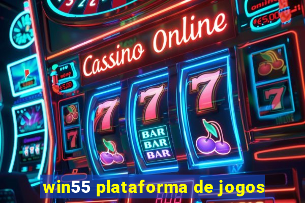 win55 plataforma de jogos